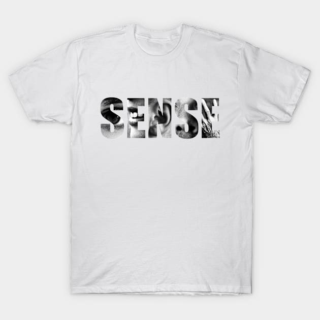 Sense (White Background) T-Shirt by beatrizxe